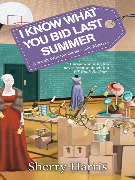 Title details for I Know What You Bid Last Summer by Sherry Harris - Available